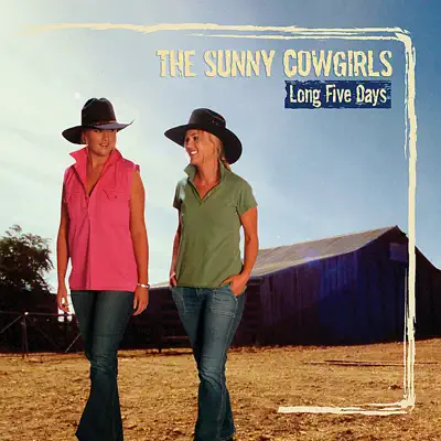Long Five Days - The Sunny Cowgirls