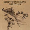 Slow Train Coming, 1979