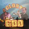 Glory of God album lyrics, reviews, download