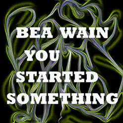 You Started Something - Bea Wain You Started Something - Bea Wain