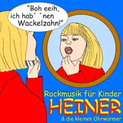 Boh Eeih, Ich Hab´ ´nen Wackelzahn! by Heiner Rusche album reviews, ratings, credits