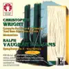 Stream & download Ralph Vaughan Williams: Symphony No. 5 - New Edition & Christopher Wright: Concerto for Violin and Orchestra