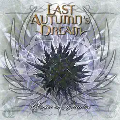 Winter In Paradise - Last Autumn's Dream Winter In Paradise - Last Autumn's Dream