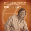 Folclore, La Colección: Coco Díaz
