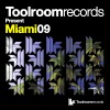 Toolroom Records Present Miami 09
