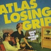 Atlas Losing Grip - Punk Is a Bunch of Kids With Funny Haircuts (Adhesive Cover)