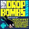 Drop Bombs (The Remixes) album lyrics, reviews, download