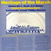 Heritage of the March, Vol. 66 - The Music of Siede and Weldon - United States Navy Band & Commander Joseph Phillips