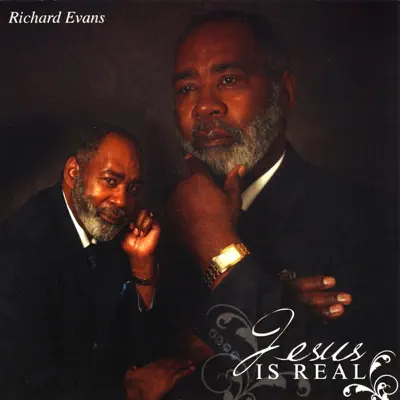 Jesus Is Real - Richard Evans