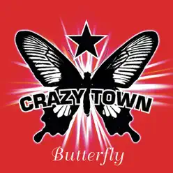 Butterfly - Single - Crazy Town