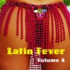 Latin Fever, Vol. 4