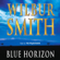 Wilbur Smith - Blue Horizon