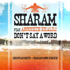 Don't Say a Word (feat. Anousheh Khalili) by Sharam album reviews, ratings, credits