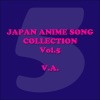Japan Animesong Collection, Vol. 5 (Anison - Japan)
