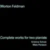 Stream & download Feldman: Complete Works for 2 Pianists