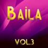 Baila, Vol. 3