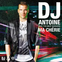 Ma chérie 2K12 (feat. The Beat Shakers) - Single - Dj Antoine