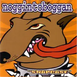 Snapcase - Noggin Toboggan