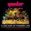 A Decade of Yonder Live, Vol. 4: 9/29/2001 Boulder, CO album lyrics, reviews, download