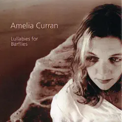 Lullabies for Barflies - Amelia Curran Lullabies for Barflies - Amelia Curran