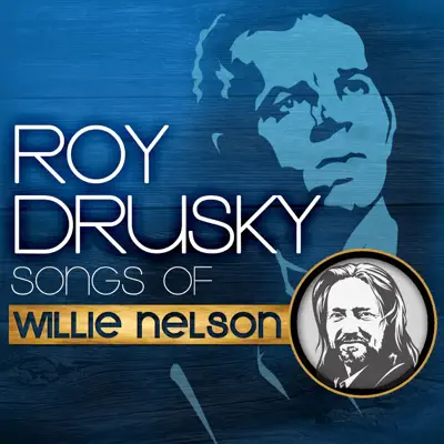 Songs of Willie Nelson - Roy Drusky