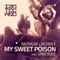 My Sweet Poison (Original Mix) - Balthazar & JackRock lyrics