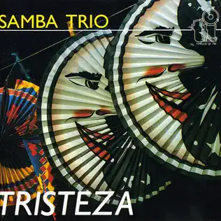 lataa albumi Samba Trio - Tristeza