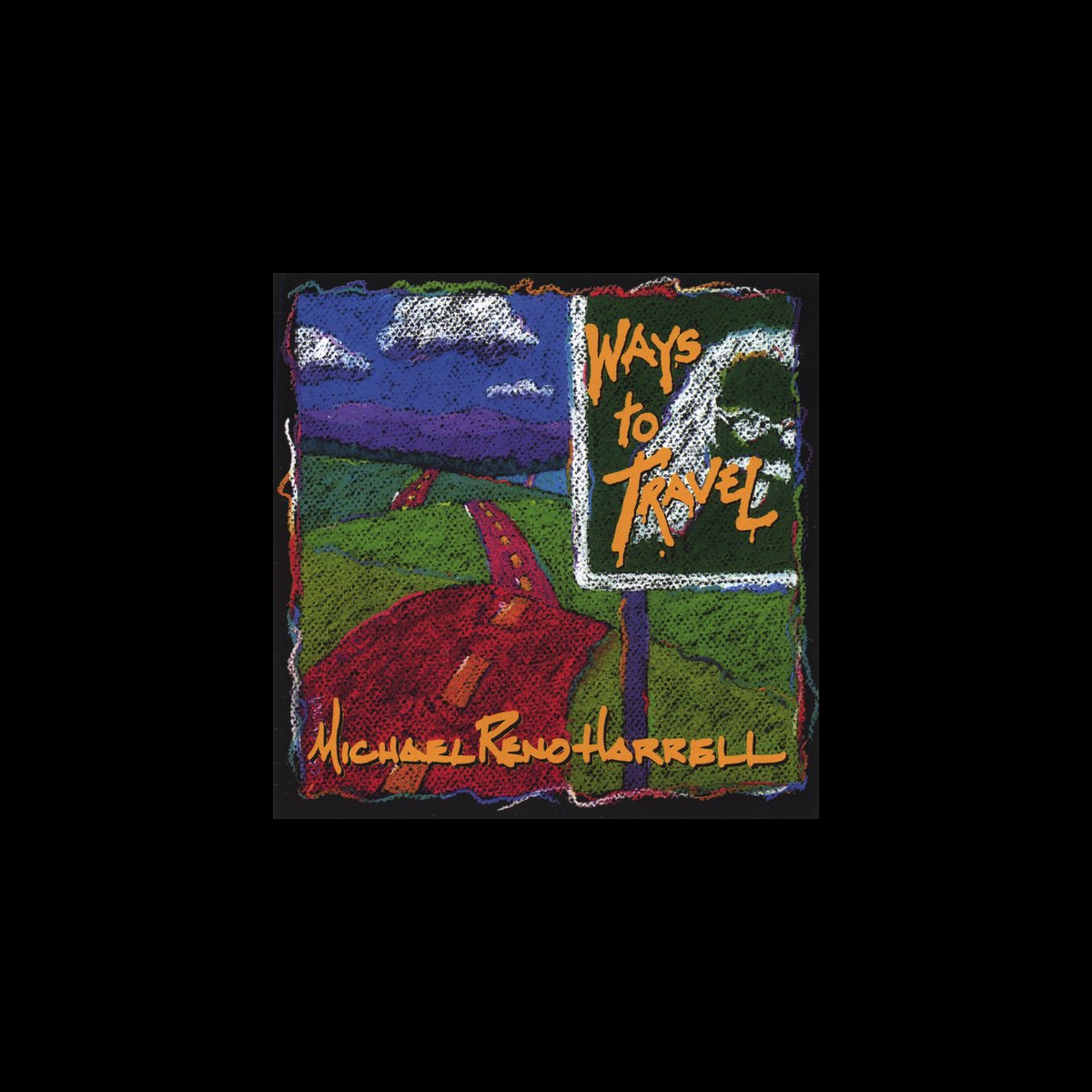 ‎Ways to Travel by Michael Reno Harrell on Apple Music