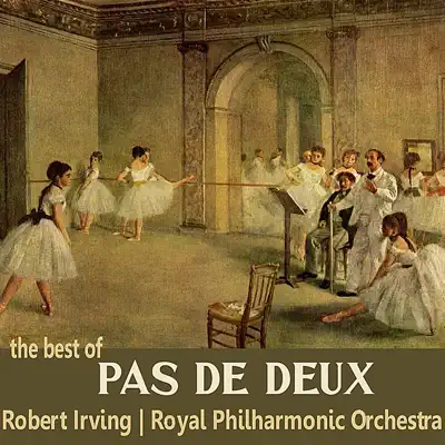 The Best of Pas de Deux - Royal Philharmonic Orchestra