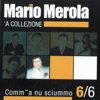 Mario Merola - Ddoje vote carcerato