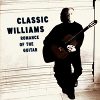 John Williams - Classic Williams - Romance of the Guitar artwork