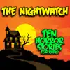 The Nightwatch: Ten Horror Stories for Radio album lyrics, reviews, download