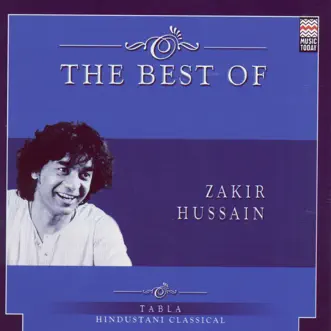 The Best of Zakir Hussain by Zakir Hussain album reviews, ratings, credits