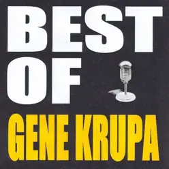 Best of Gene Krupa - Gene Krupa Best of Gene Krupa - Gene Krupa