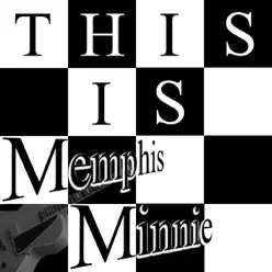 This Is Memphis Minnie - Memphis Minnie