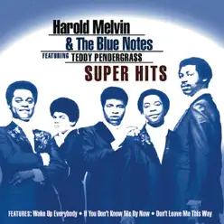 Harold Melvin & The Blue Notes: Super Hits - Harold Melvin & The Blue Notes