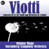 Stream & download Viotti: Concerto No.22 for Violin and Orchestra in A minor