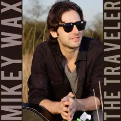 The Traveler - EP - Mikey Wax
