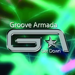 descargar álbum Groove Armada - Get Down