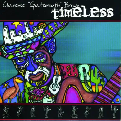 Timeless - Clarence 'Gatemouth' Brown Timeless - Clarence 'Gatemouth' Brown