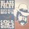 No Goodwill Stores In Waikiki - Blaze Foley & the Beaver Valley Boys lyrics