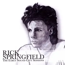 The Early Sound City Sessions - Rick Springfield