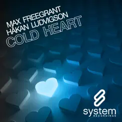 Cold Heart by Max Freegrant & Hakan Ludvigson album reviews, ratings, credits