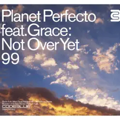 Not Over Yet '99 - EP - Planet Perfecto