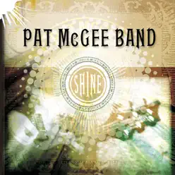 Shine - Pat McGee Band