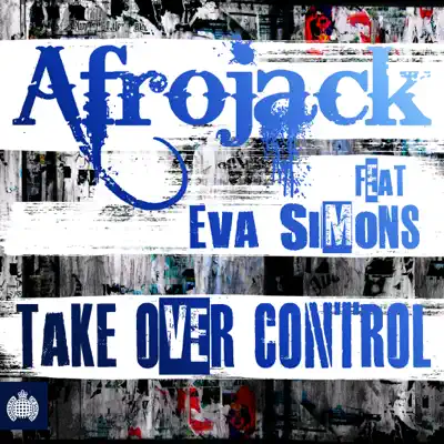 Take Over Control (Remix) [feat. Eva Simmons] - Single - Afrojack
