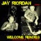 Welcome - Jay Riordan lyrics