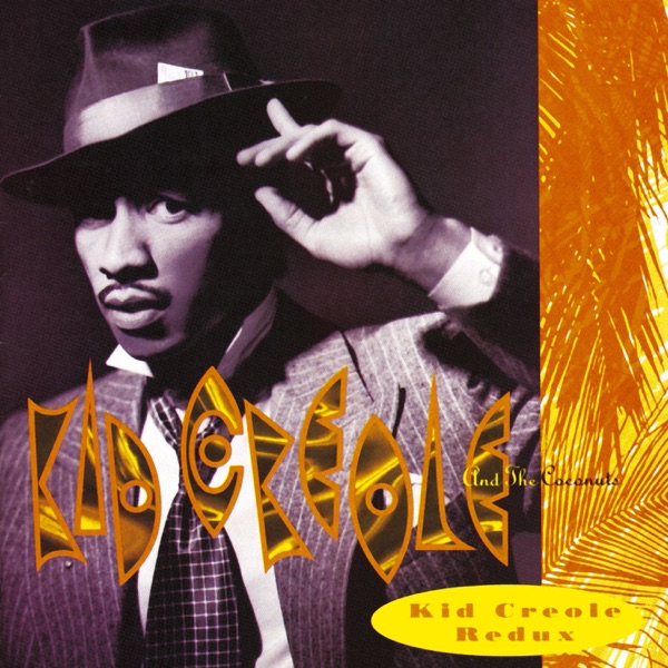 Kid Creole And The Coconuts - Annie I'm Not Your Daddy