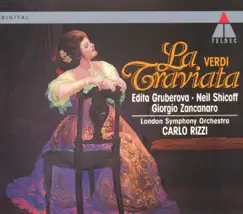 Verdi: La Traviata by Carlo Rizzi, Edita Gruberová, Giorgio Zancanaro, London Symphony Orchestra & Neil Shicoff album reviews, ratings, credits