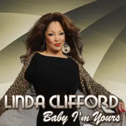Baby I'm Yours - Linda Clifford Baby I'm Yours - Linda Clifford
